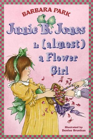 [Junie B. Jones 13] • Is (almost) a Flower Girl